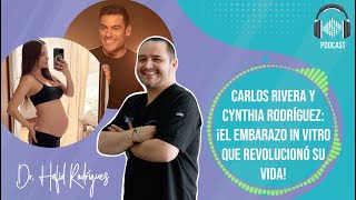 Carlos Rivera y Cynthia Rodríguez su bebé fue concebido por In Vitro I PODCAST E2 [upl. by Hesoj]