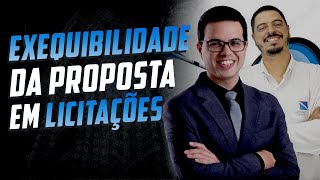 Exequibilidade e inexequibilidade da proposta em licitações [upl. by Dnalrag]