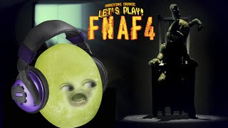 Gaming Grape FINALLY Plays  FIVE NIGHTS AT FREDDYS 4 [upl. by Torrell503]