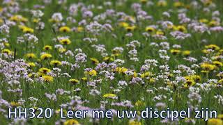 Hemelhoog 320 Leer me uw discipel zijn [upl. by Lalad]