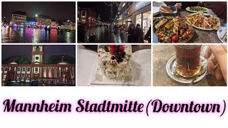 Mannheim Stadtmitte DowntownWalking Tour part 1  Turkish Restaurant Family Dinner Germany [upl. by Marin]