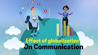 The Effect of Globalization on Communication [upl. by Noyahs788]