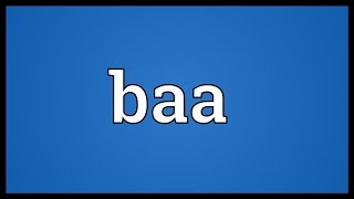 Baa Meaning [upl. by Terena559]