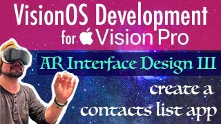 VisionOs Development AR  XR Interface Design pt 3  Lets Make a Contacts List App [upl. by Nial]