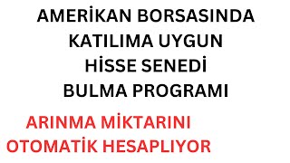 Amerikan Borsasında Katılıma Uygun Hisseleri Bulma Programı [upl. by Austine857]