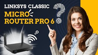 LINKSYS CLASSIC MICRO ROUTER PRO 6 [upl. by Charity100]