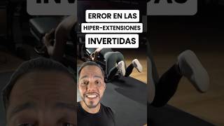 LAS HIPEREXTENSIONES INVERTIDAS SON EXCELENTES PARA LOS GLÚTEOS… pero tienen un problema [upl. by Akienat624]