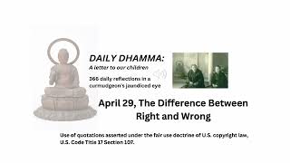 April 29 quotThe Difference Between Right and Wrongquot Daily Dhamma A letter to our children [upl. by Anegue198]