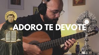 Adoro te devote  Violão Solo  Fingerstyle  Classical Guitar [upl. by Hamilah]