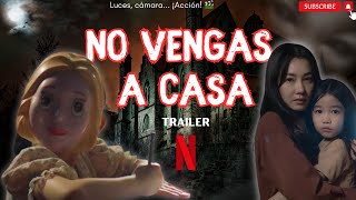 No vengas a casa  Netflix trailer en español miniserie [upl. by Marjy]