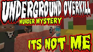 UNDERGROUND OVERKILL  Minecraft Xbox Murder Mystery  ITS NOT ME [upl. by Tem]