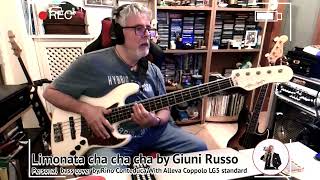 Limonata cha cha cha by GIUNI RUSSO Personal bass cover by Rino Conteduca with Alleva Coppolo LG5S [upl. by Irfan844]