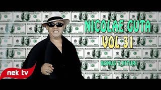 NICOLAE GUTA VOL 31  SUPER MIX  O ORA DE MANELE NONSTOP [upl. by Arrehs]