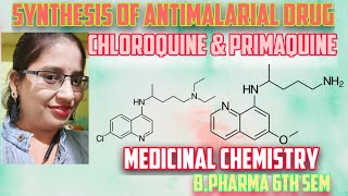 Synthesis of Antimalarial drugs Chloroquine amp Primaquine Medicinal chemistry 6th sem punamagrawal [upl. by Oidgime]