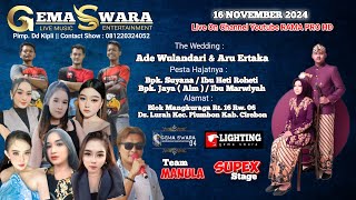 🔴 LIVE quot GEMA SWARA quot  LURAH  PLUMBON  CIREBON  16 NOVEMBER 2024 [upl. by Nyladam]