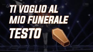 ⚰️ Ti Voglio Al Mio Funerale ⚰️ Nuela  Testo  Lyrics [upl. by Emalia]