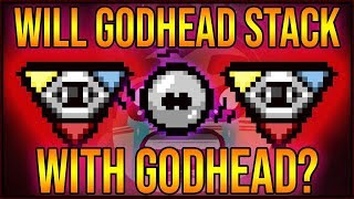 Will Godhead Stack With Godhead  The Binding Of Isaac Afterbirth 427 [upl. by Joceline587]