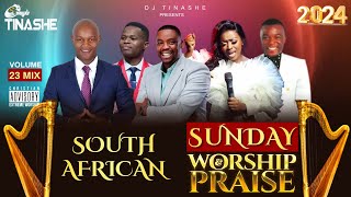 South African Worship amp Praise Volume 23 SUNDAY Mix 2024  DJ Tinashe [upl. by Nevs]