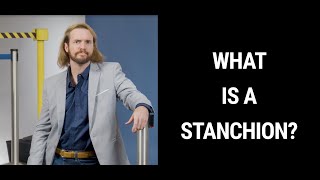 What is a Stanchion A Stanchion Definition by Visiontron [upl. by Kier540]