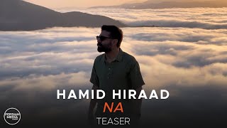 Hamid Hiraad  Na I Teaser  حمید هیراد  نه [upl. by Sell]