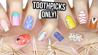 10 Nail Art Designs Using A TOOTHPICK  The Ultimate Guide 1 [upl. by Trixie]