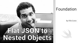 Flat JSON To Nested Objects  Swift 4 Xcode 10 [upl. by Dallon]