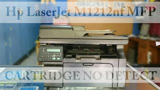 Cara Atasi Hp LaserJet M1212nf MFP Cartridge No Detect [upl. by Daley879]