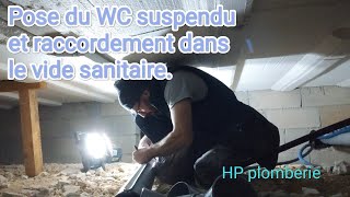 Pose du WC suspendu et raccordement PVC dans le vide sanitaire [upl. by Aicelf]