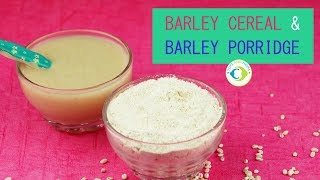 Barley Cereal and Barley Porridge for Babies  6 months Baby Food [upl. by Adiuqram]