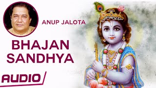 10 Anup Jalota Bhajans  Bhajan Sandhya  Krishna Devotional Songs [upl. by Pippas225]