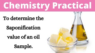 To determine the saponification value of an oil Sample II Chemistry Practical II Learning Practicals [upl. by Garnes]