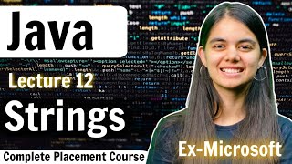 Strings  Lecture 12  Java Placement Series [upl. by Diarmit]