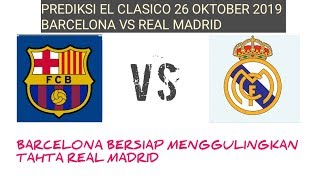 Prediksi barcelona vs real madrid [upl. by Oinotla]