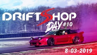 DriftShop Day 10  08032019 [upl. by Ddene417]