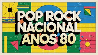 Top 10 Pop Rock Nacional Anos 80  Os Maiores Sucessos do Rock Brasileiro [upl. by Castle]