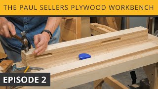 The Paul Sellers Plywood Workbench  Episode 2 [upl. by Jillane]