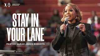 Stay In Your Lane  Pastor Sarah Jakes Roberts [upl. by Tica]