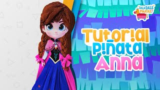 Tutorial Piñata Anna Frozen [upl. by Blondell]