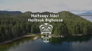 Haíɫzaqv λiác̓i Heiltsuk Bighouse [upl. by Asirac]