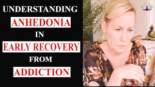 Understanding Anhedonia in Early Recovery from Addiction [upl. by Benzel]