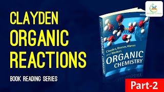 Clayden Organic Chemistry Book Reading Series  Organic Reactions Chapter  Organic Chemistry [upl. by Marja579]