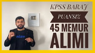 KPSS BARAJ PUANSIZ 45 MEMUR ALIMI SELÇUK ÜNİVERSİTESİ PERSONEL ALIMI BAŞLADI [upl. by Attwood]