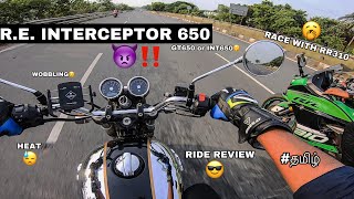 Royal Enfield Interceptor 650 CC  Full Review  தமிழ்  Heat🔥  Wobbling😲  Not A Dappa Vandi ❌❓❓ [upl. by Orimar63]