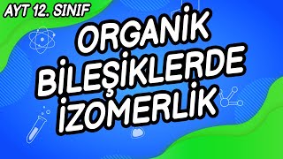 Z10  ORGANİK BİLEŞİKLERDE İZOMERLİK [upl. by Fonville]