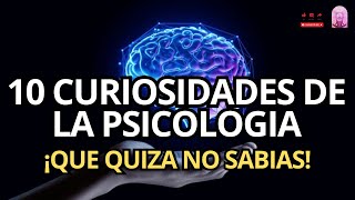 10 curiosidades de la psicología que harán volar tu cabeza 💥🧠 [upl. by Nnylrats79]