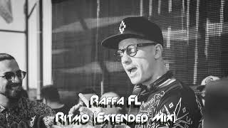 Raffa FL  Ritmo Extended Mix [upl. by Frants634]