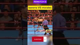 REMATCH 3barrera VS morales fightboxing boxingshowdown boxingevent boxingmatch boxingfight [upl. by Merry875]