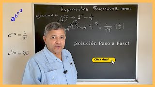 💥 EXPONENTES SUCESIVOS PARTE 4 Ejercicio  6 [upl. by Mercer650]