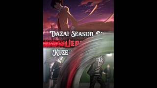 Dazai S1 VS Kuze  shorts [upl. by Atteuqehs]