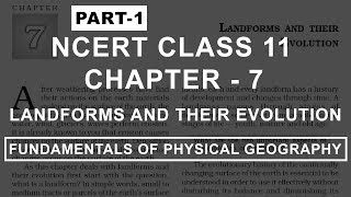 Landforms and their Evolution  Chapter 7 Geography NCERT Class 11 [upl. by Lanta709]